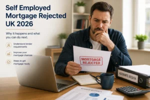 self employed mortgage rejected UK 2026